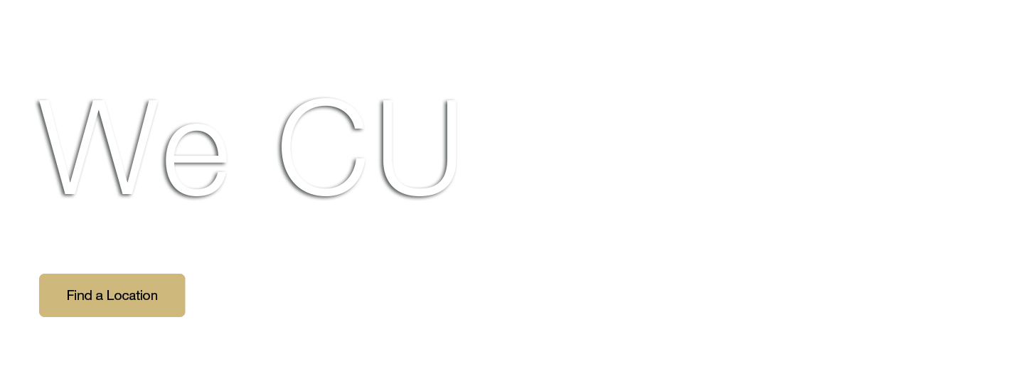 We CU as more than a patient - find a location today.